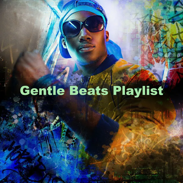 Gentle Beats Playlist