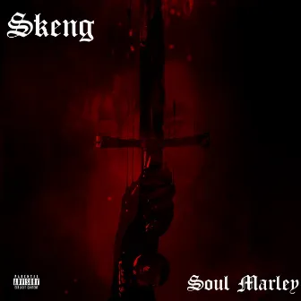 Skeng by Soul Marley