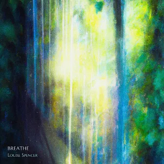 Breathe by Louise Spencer