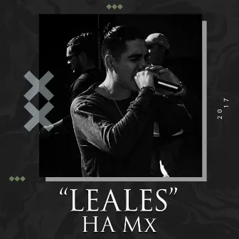 Leales by HA Mx