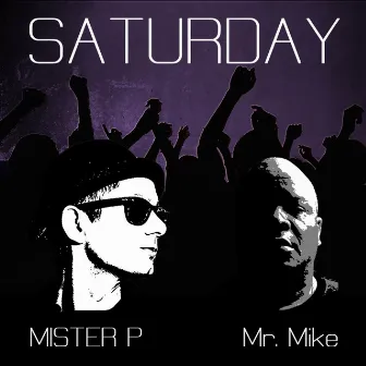 Saturday by Mr. Mike