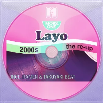 2000s: the re-up by layo