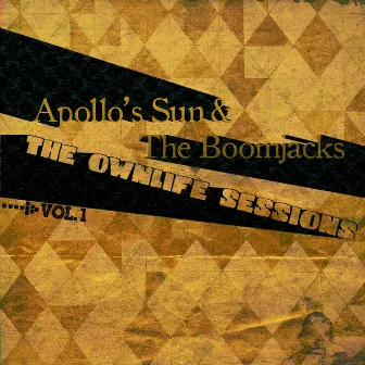 The Ownlife Sessions, Vol. 1 by Apollo's Sun