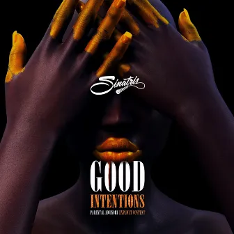 Good Intentions by Sinatris