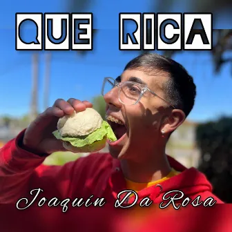 Que Rica by Joaquín Da Rosa