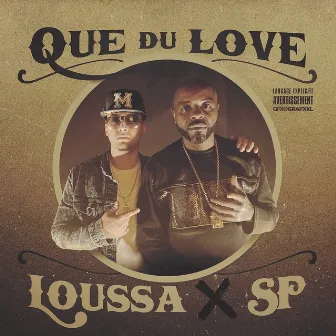 Que du love by Loussa