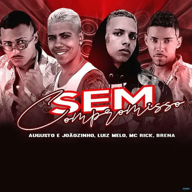 Sem Compromisso (feat. Brena & MC Rick)