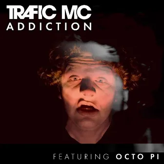 Addiction by Trafic MC