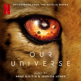 Our Universe: Season 1 (Soundtrack from the Netflix Series) by Jessica Jones