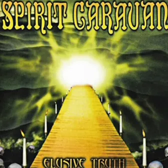 Elusive Truth by Spirit Caravan