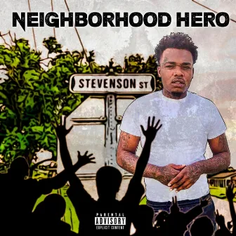 Neighborhood Hero by D.Davis