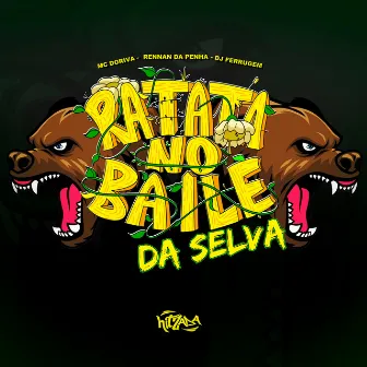 Ratata no Baile da Selva by Mc Doriva