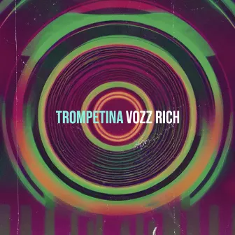 Trompetina by Vozz Rich