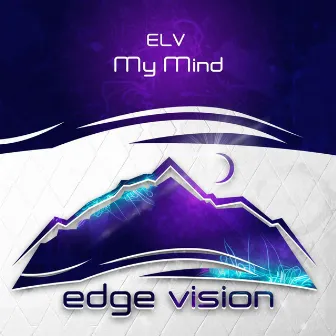 My Mind by ELV