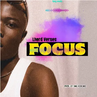 Focus by Lhord Verses