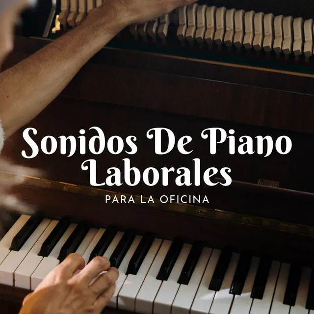 Sonidos De Piano Laborales Para La Oficina