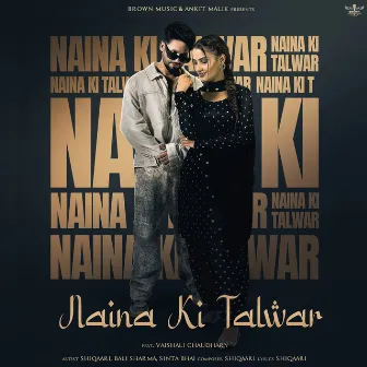 Naina Ki Talwar (feat. Vaishali Chaudhary) by Sinta Bhai