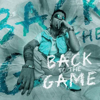 Back To The Game by Basse Juice