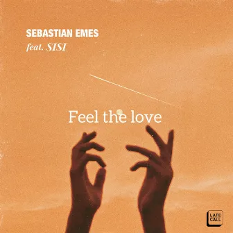 Feel The Love by Sebastian Emes