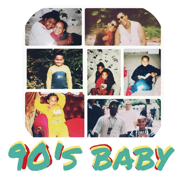 90's Baby