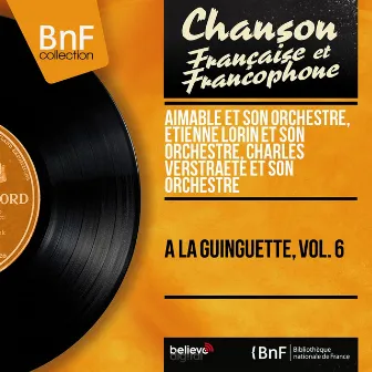 À la guinguette, vol. 6 (Mono Version) by Aimable et son orchestre