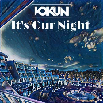 It's Our Night by Vokun