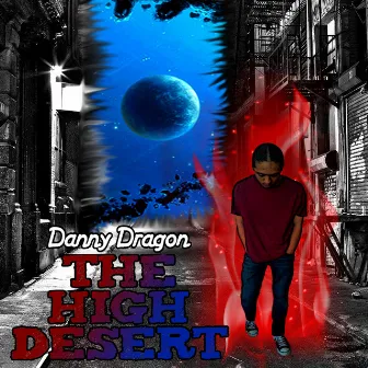 The High Desert by Danny Dragon