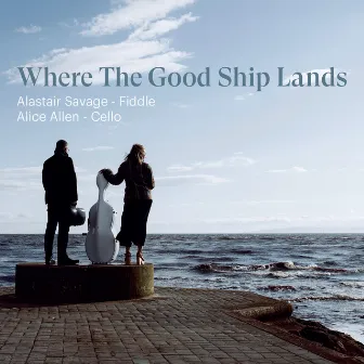 Where The Good Ship Lands by Alice Allen