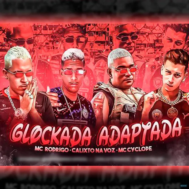 Glockada Adaptada (feat. Mc Cyclope)