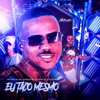 Eu Taco Mesmo by DJ TiuDarcki