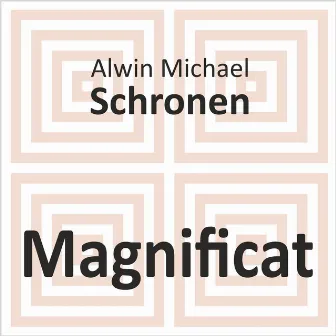 Magnificat by Alwin Michael Schronen