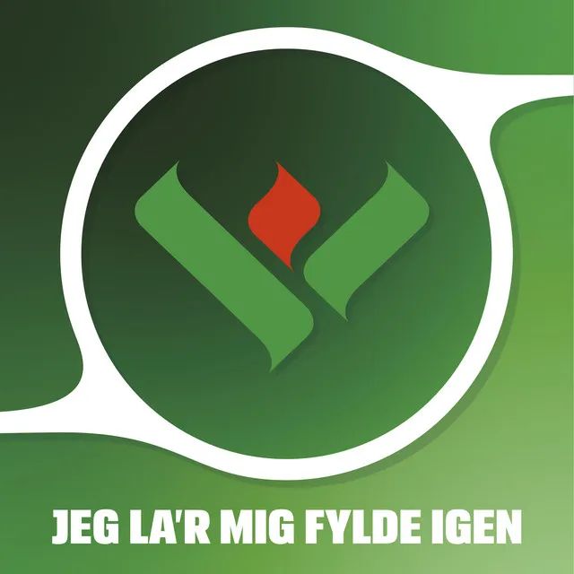 Jeg La'r Mig Fylde Igen