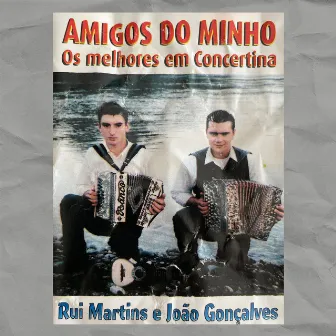 Amigos Do Minho (Os Melhores Da Concertina) by João Gonçalves