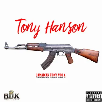 Jamaican Tony, Vol. 1 by Jamaican Tony