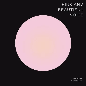 Pink and Beautiful Noise by The Noise Generator