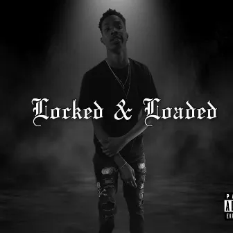 Locked & Loaded by YoungX