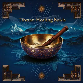 Tibetan Healing Bowls by Tibetan Healing Frequencies