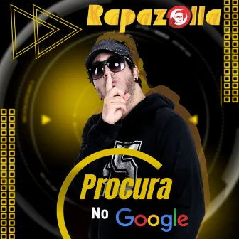 Procura no Google by Rapazolla