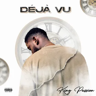 Deja Vu by King Passion