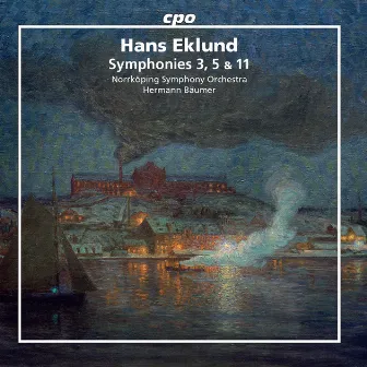 Eklund: Symphonies Nos. 3, 5 & 11 by Hans Eklund