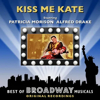 Kiss Me Kate - The Best Of Broadway Musicals by Unknown Artist