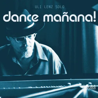 Dance Mañana! by Uli Lenz