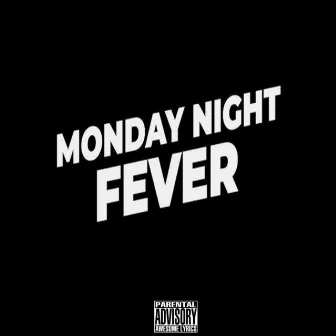 Monday Night Fever by S.P.O.T.