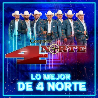 Lo Mejor de 4 Norte by Conjunto 4 Norte