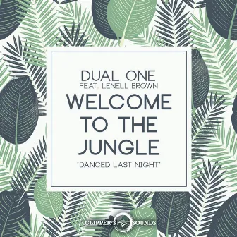 Welcome to the Jungle (Danced Last Night) [Radio Edit] by Dual One