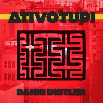 Ativo Tupi by Danni Distler