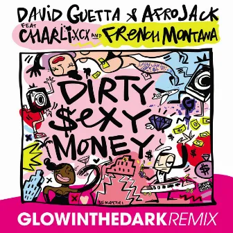 Dirty Sexy Money (feat. Charli XCX & French Montana) [GLOWINTHEDARK Remix] by Unknown Artist