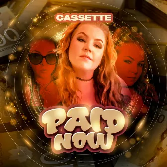 Paid Now by Cassette