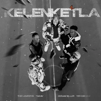 KELENKETLA by Tshego Dee