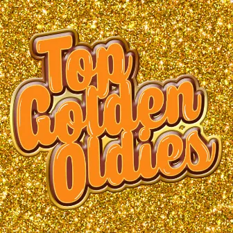 Top Golden Oldies by Unknown Artist